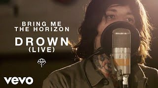 Bring Me The Horizon  Drown Live from Maida Vale [upl. by Klotz305]