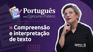 Compreensão e interpretação de texto para concurso público [upl. by Wolfram]