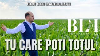 Biji din Barbulesti  TU CARE POTI TOTUL  Official Video 2020 [upl. by Gney]