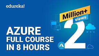 Azure Full Course  Learn Microsoft Azure in 8 Hours  Azure Tutorial For Beginners  Edureka [upl. by Giguere344]