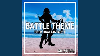 Battle Theme From quotFinal Fantasy Xquot [upl. by Adalard37]