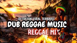 DUB REGGAE DJ MUSIC REGGAE VIRAL TIKTOK 2024 [upl. by Anidan6]