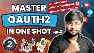 Learn OAuth2 with Project in one shot  AOuth2 Tutorial in Hindi  OAUTH2 CrashCourse [upl. by Albric317]