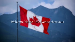 Welcome home to Canada – Celebrate being Canadian [upl. by Mariel]