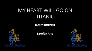 MY HEART WILL GO ON TITANIC JAMES HORNER KARAOKE SAX ALTO [upl. by Richie]