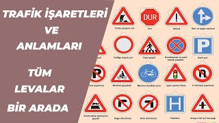 TRAFİK İŞARETLERİ VE ANLAMLARI  TRAFİK LEVHALARI  EHLİYET TRAFİK İŞARETLERİ [upl. by Sadler575]