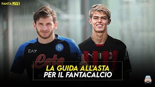 La GUIDA allASTA per il FANTACALCIO 20222023 feat LudovicoRossini [upl. by Aeiram]