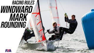 RACING RULES EXPLAINER  EPISODE 2 Windward Mark Rounding [upl. by Bertelli426]