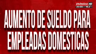 Aumento para empleadas domésticas ¿Cómo queda el sueldo en mayo y en junio [upl. by Euqininod]