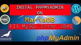 How To Install Phpmyadmin On Kali linux with MariaDB  Mysql Error 1045 FIX [upl. by Attennaej]