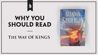 Why You Should Read…The Way of Kings [upl. by Shanda491]