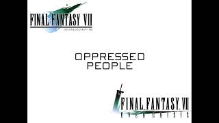 FF7 Dual Mix  Oppressed People [upl. by Aletse613]