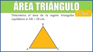 ÁREA DE UN TRIÁNGULO EQUILÁTERO  Determina el área de la región triangular equilátera si AB  10 cm [upl. by Eecats]