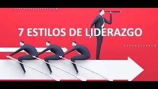 7 estilos de liderazgo [upl. by Ylliw]