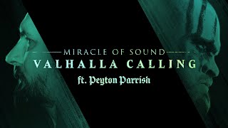 VALHALLA CALLING by Miracle Of Sound ft Peyton Parrish  OFFICIAL VIDEO [upl. by Sherar713]