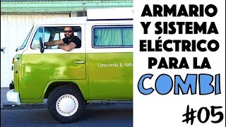 Armario y electricidad para la combi  05 CAMPERIZACIÓN VW T2 [upl. by Schnorr]