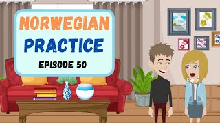 Norwegian Practice Ep 50  Improve Listening amp Speaking Skills  Path to Fluency  Norsk [upl. by Banquer]