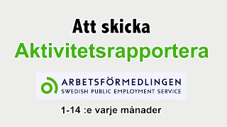 Att skicka aktivitetsrapport till Arbetsförmedlingen [upl. by Ruthann]