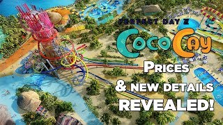 Perfect Day at CocoCay attraction prices amp new details revealed [upl. by Rab]