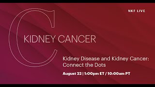 Kidney Disease and Kidney Cancer Connecting the Dots [upl. by Rakia]