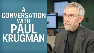 A Conversation With Paul Krugman [upl. by Durer]