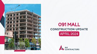 091 Mall Latest Construction Work  April 2024  AH Contractors [upl. by Edak]