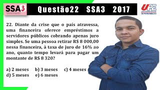 Questão 22 de Matemática SSA3 2017  Juros Simples [upl. by Jc473]