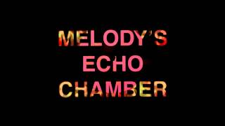 Melodys Echo chamber  I Follow You [upl. by Hazeefah]