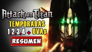 🟡SHINGEKI NO KYOJIN TEMPORADA 1 2 3 4 Y OVAs  Resumen y Explicación [upl. by Matias]