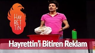 Hayrettini bitiren Reklam [upl. by Einberger]