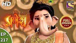 Vighnaharta Ganesh  Ep 217  Full Episode  20th June 2018 [upl. by Booth230]