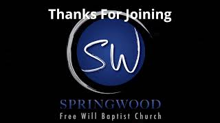 Springwood Freewill Baptist Church [upl. by Harlin953]