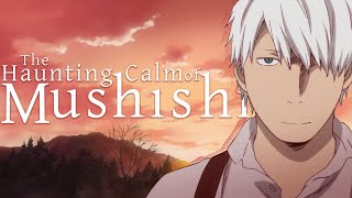 The Haunting Calm of Mushishi [upl. by Dag]