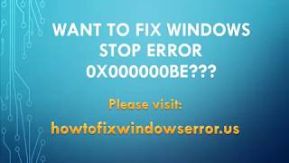 Fix Windows Stop Error 0x000000BE [upl. by Welsh]