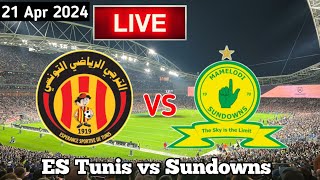 ES Tunis Vs Mamelodi Sundowns Live Match Today CAF Champions League [upl. by Eiaj]