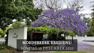 Moederkerk Erediens 12 Desember 2021 [upl. by Parhe]