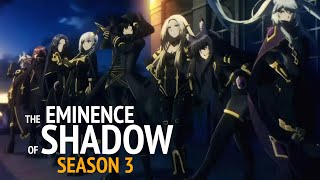 The Eminence in Shadow Season 3 Trailer Release Date amp Plot Details [upl. by Oiruam]