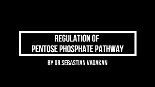 Regulation of Pentose Phosphate Pathway [upl. by Forsyth635]