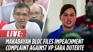 LIVE Makabayan bloc to file impeachment complaint vs VP Sara Duterte  ABSCBN News [upl. by Maise666]