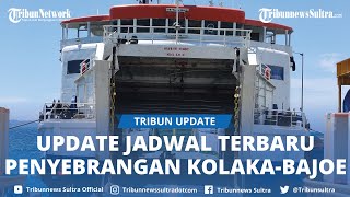 Update Perubahan Jadwal Keberangkatan Kapal Pelabuhan Ferry Kolaka Rute KolakaBajoe Desember 2023 [upl. by Frisse]