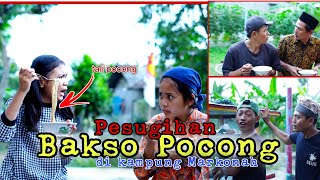 Bakso Pesugihan di kampung Markonah  BAKSO POCONG [upl. by Hertzfeld73]