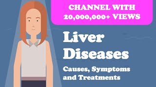 Liver Diseases  Causes Symptoms and Treatments and More [upl. by Nnylakcaj440]