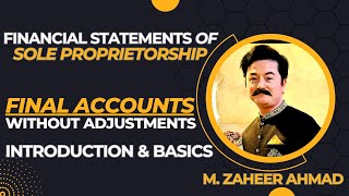 Financial Statements of Sole Proprietorship  Final Accounts Class 11  Complete Basics [upl. by Odlavso]