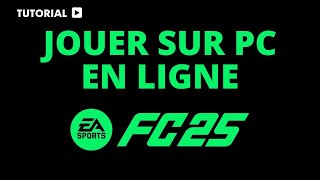 Comment jouer à FC 25 sur pc en ligne [upl. by Ahsel]