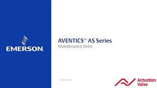 Emerson  AVENTICS Air Preparation Solutions  Maintenance Units Series AS  Actuation Valve [upl. by Lamont811]