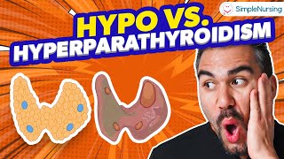 Endocrine  Parathyroid  Hyperparathyroidism vs Hypo for NCLEX [upl. by Mllly]