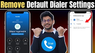 How to remove truecaller as default dialer  How to disable truecaller as default dialer [upl. by Eiral]