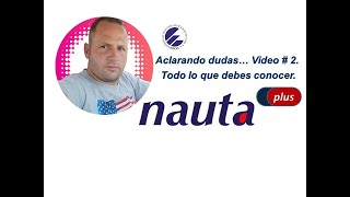 Aclarando dudas Vídeo  2 con las Cuentas de Internet Nauta Plus de ETECSA [upl. by Roanna652]