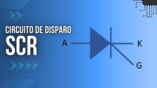 Circuito de DISPARO simples para SCR [upl. by Blanc]