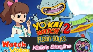 Yokai Watch 2  Fleshy Souls Katies Storyline Episode 9 [upl. by Yance15]